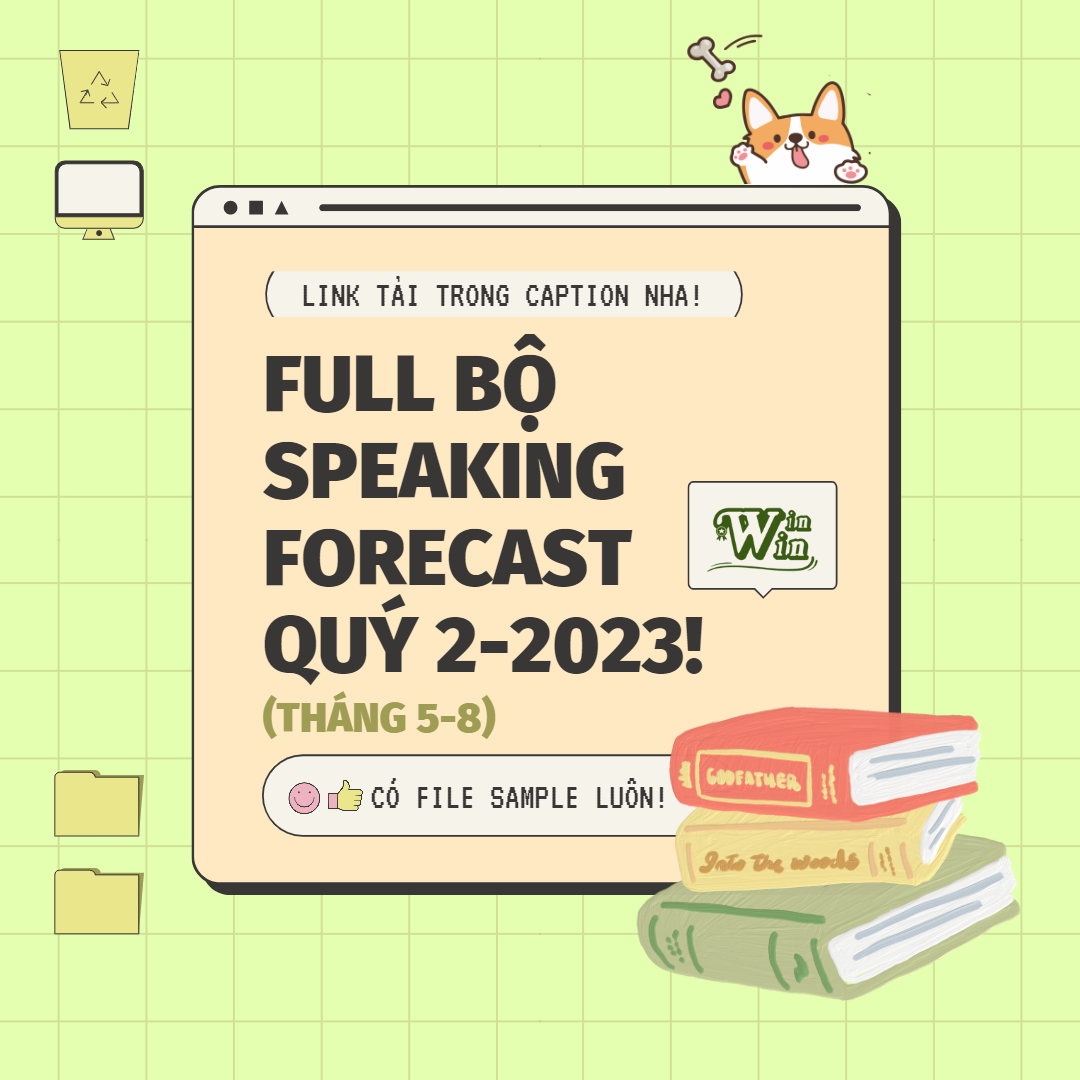 Speaking Forecast quý 2 (tháng 5-8/2023) của WinWin