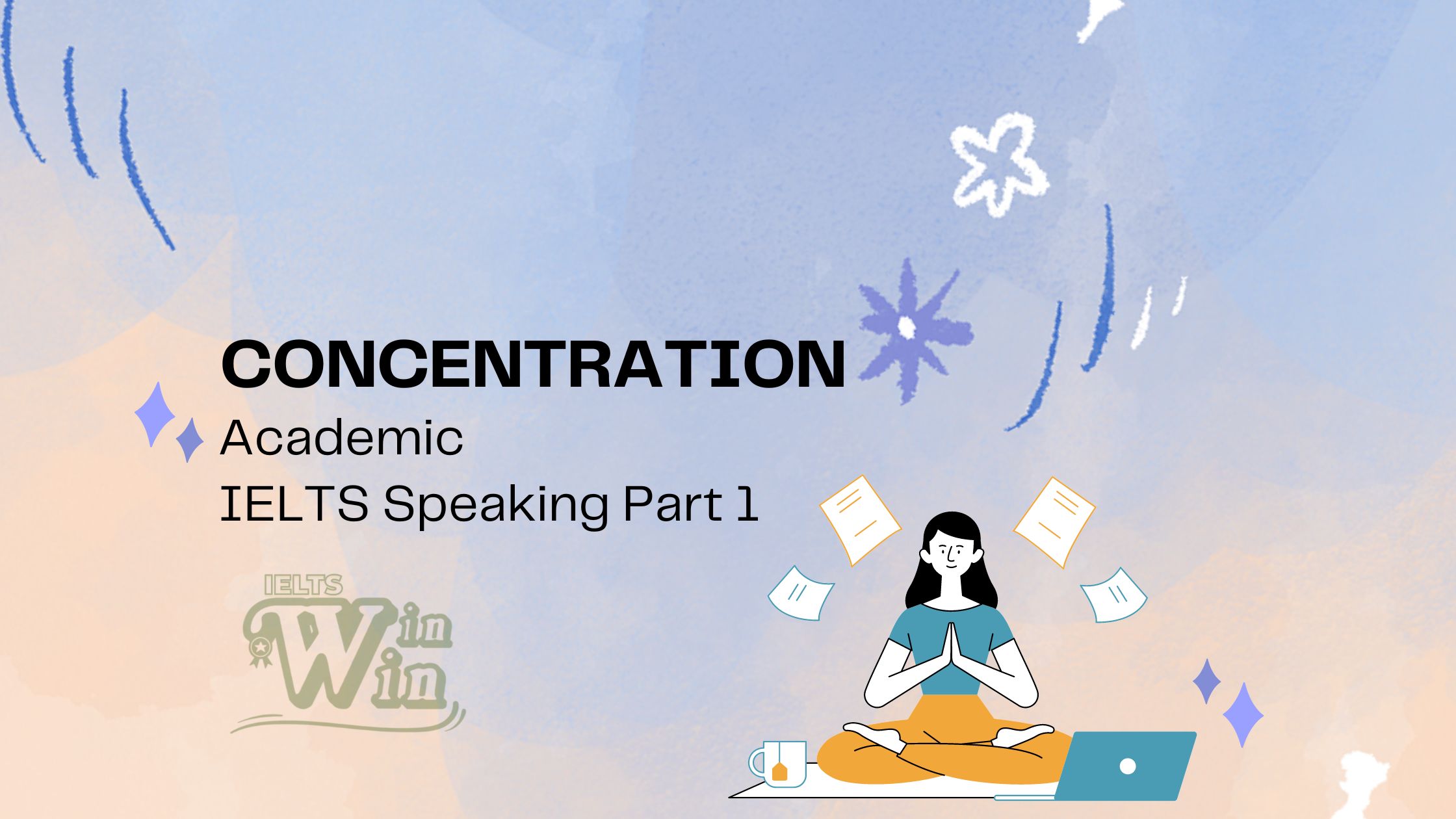 IELTS Speaking Part 1 - Concentration